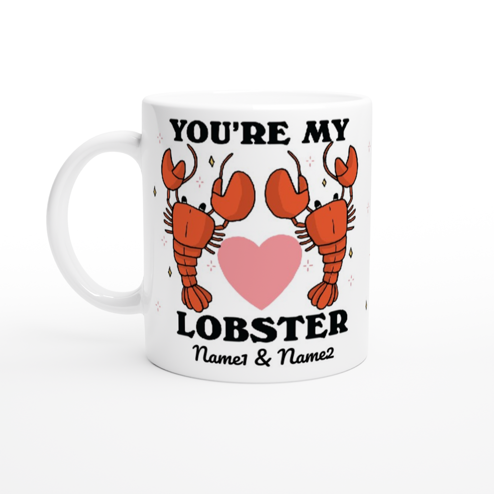 Custom 'You're my Lobster' Mug