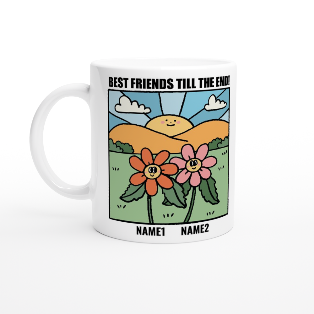 Custom 'Best Friends Till The End' Mug