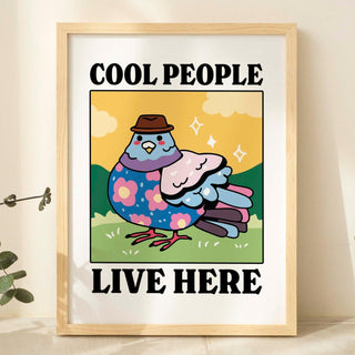'Cool People Live Here' Yellow Pigeon Print