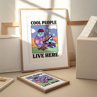 'Cool People Live Here' Blue Pigeon Print