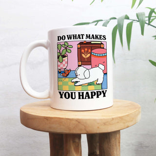 'Do What Makes You Happy' Dog Mug