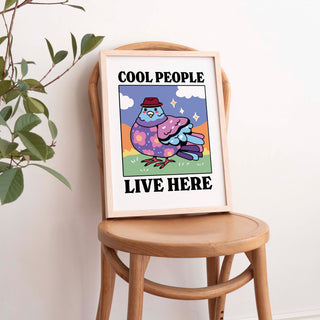 'Cool People Live Here' Blue Pigeon Print
