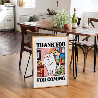 'Thank You For Coming' Cat Print