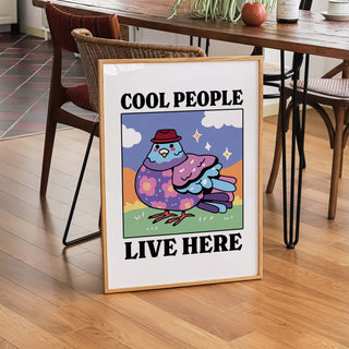 'Cool People Live Here' Blue Pigeon Print