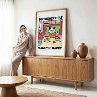 'Do Things That Make You Happy' Cat Print