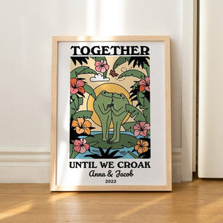 Custom Framed 'Together until we croak' Print