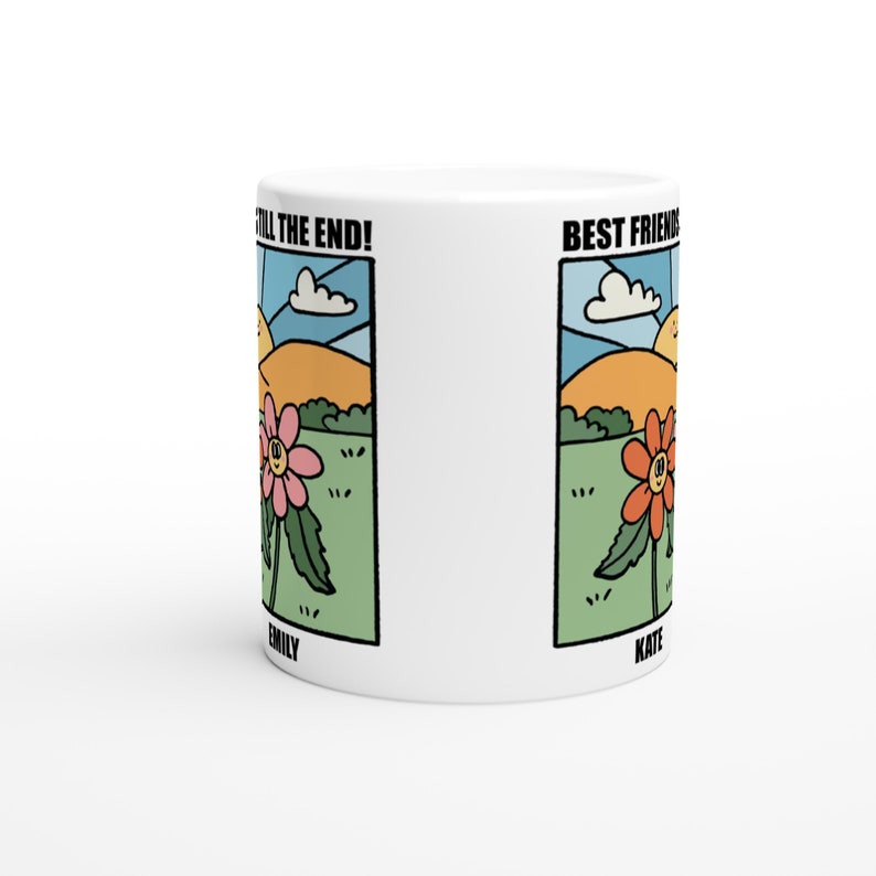 Custom 'Best Friends Till The End' Mug