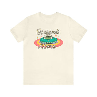 'We are not Alone' T-shirt