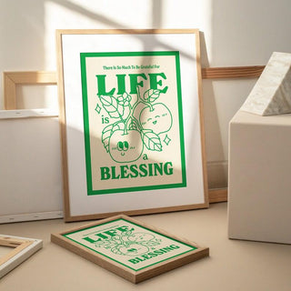 'Life is a blessing' Print