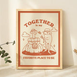 'Together is my favorite place' Frog & Goose Print