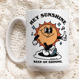 'Hey Sunshine' Postive Quote Coffee Mug