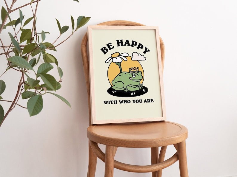 Framed "Be Happy With Who You Are" Print - Framed Prints - Kinder Planet Company