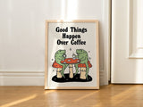 Framed "Good Things Happen Over Coffee" Print - Framed Prints - Kinder Planet Company