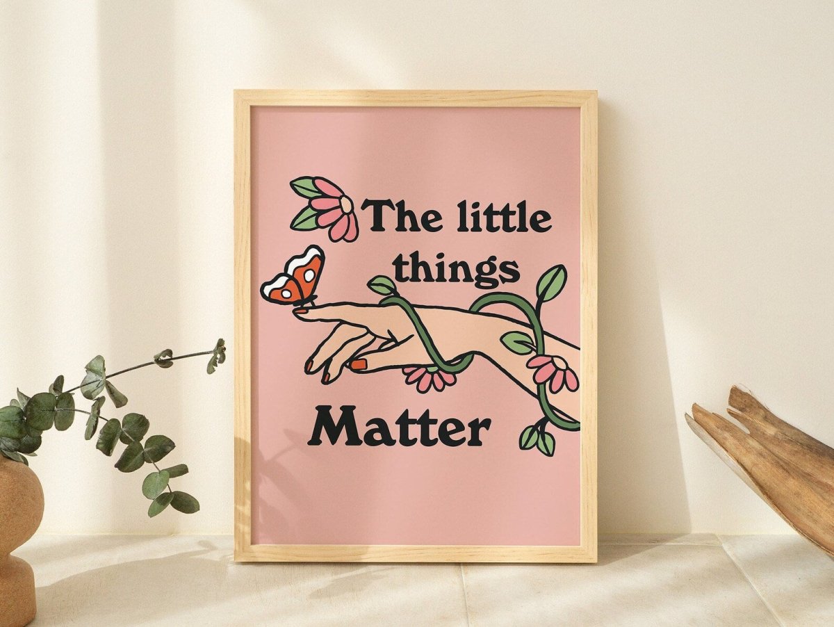 Framed "The Little Things Matter" Print - Framed Prints - Kinder Planet Company