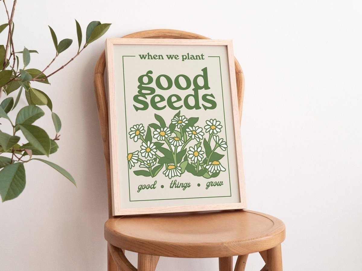 Framed "When We Plant Good Seeds" Print - Framed Prints - Kinder Planet Company