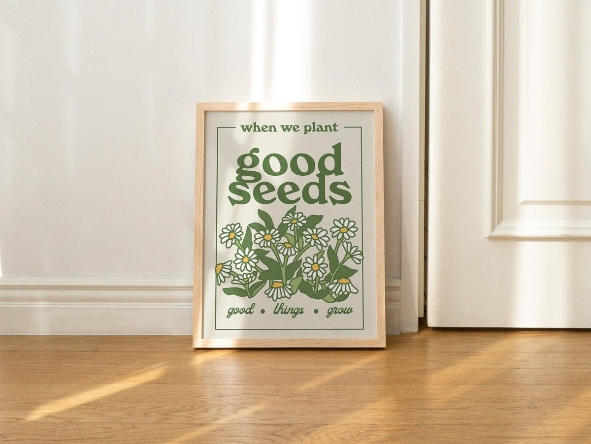 Framed "When We Plant Good Seeds" Print - Framed Prints - Kinder Planet Company