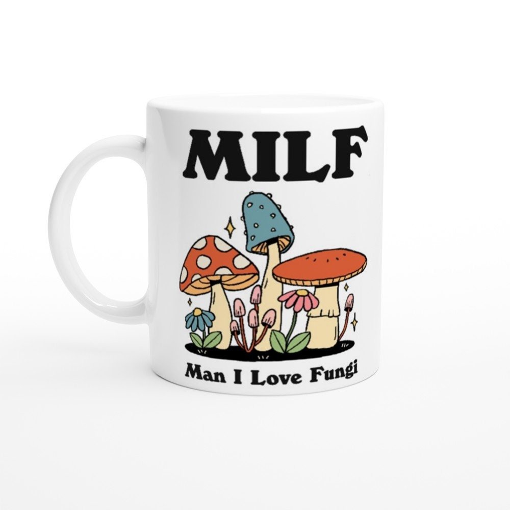 'Milf Man I Love Fungi' Mushroom Mug - Mugs - Kinder Planet Company