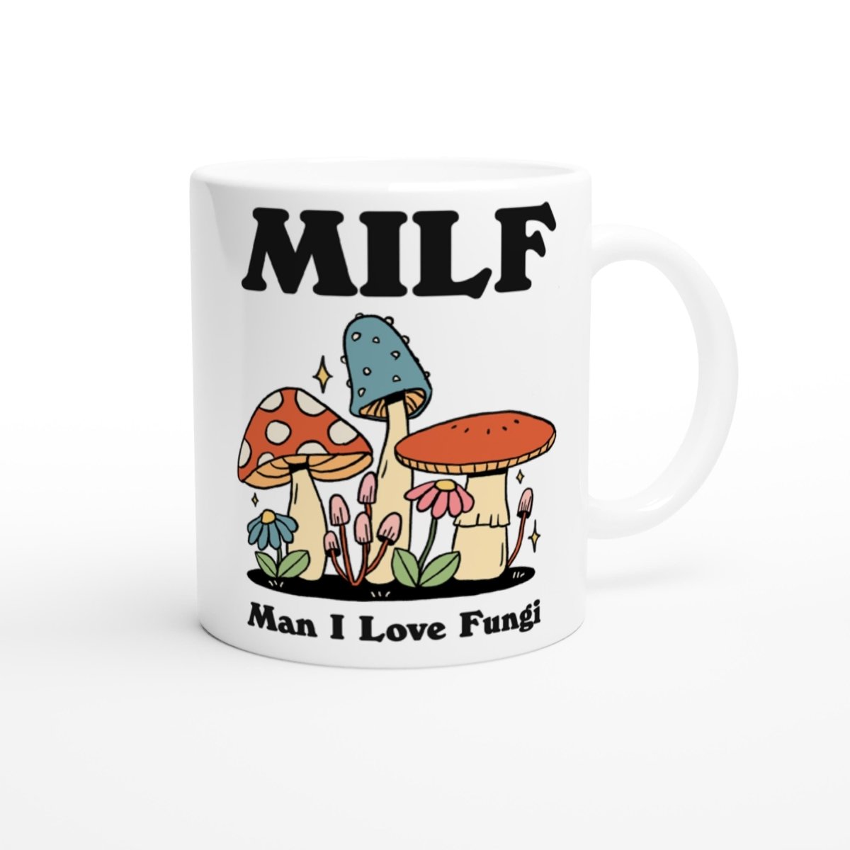 'Milf Man I Love Fungi' Mushroom Mug - Mugs - Kinder Planet Company