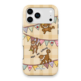Not My Circus Phone Case - Not-My-Circus---iPhone-17-Pro-Max