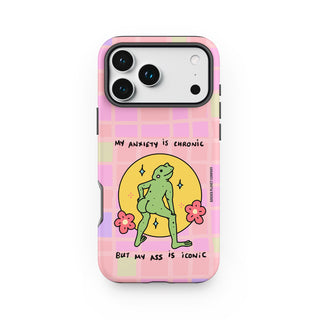 My Anxiety is Chronic but my Ass is Iconic Frog Phone Case