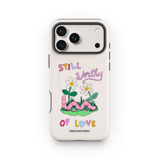 Still Worthy of Love Phone Case