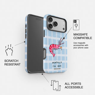 Mentally I'm Here' Shrimp Martini Phone Case