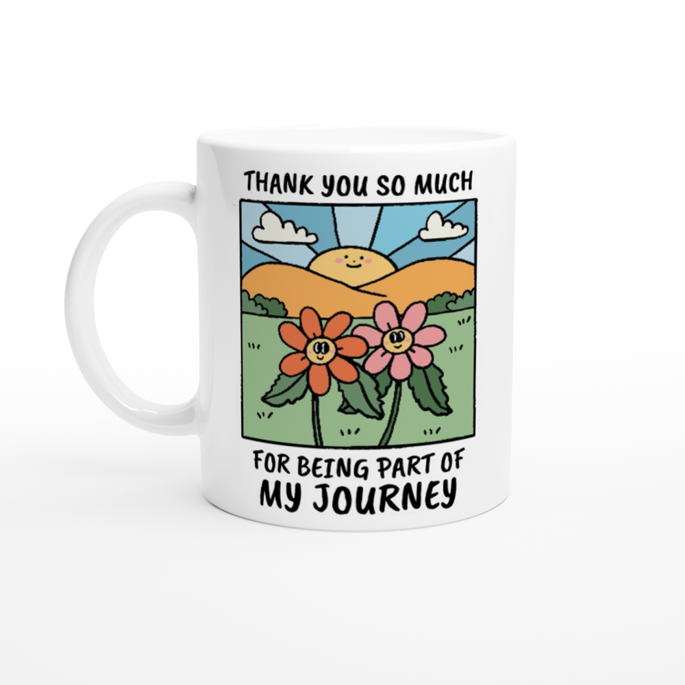 Custom 'Thank You For Being Part Of My Journey' Mug