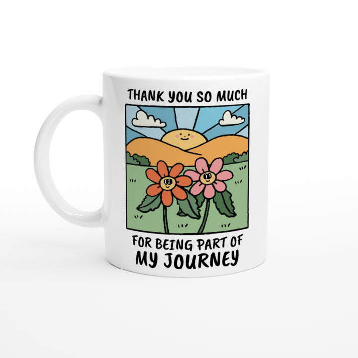 Custom 'Thank You For Being Part Of My Journey' Mug