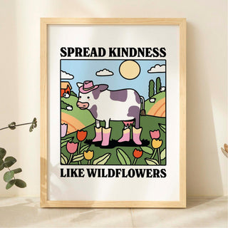 'Spread Kindness Like Wildflowers' Cow Print