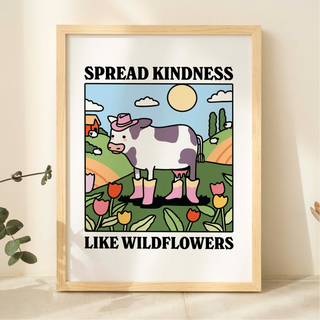 'Spread Kindness Like Wildflowers' Cow Print