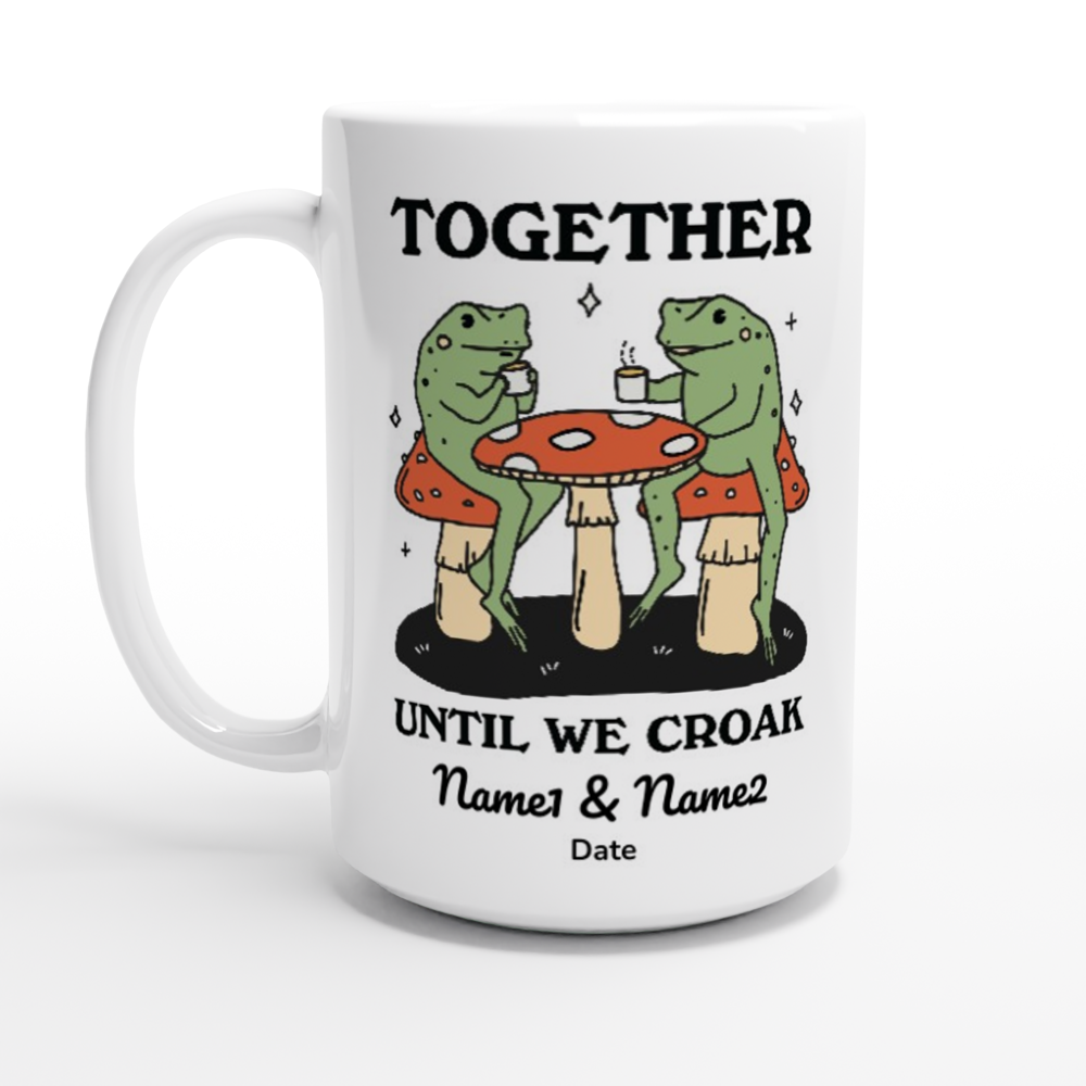 Custom 'Together Until We Croak' Frog Mug