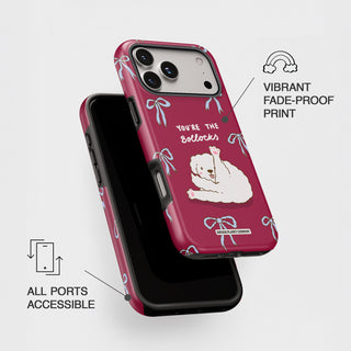 You're The Bollocks Phone Case