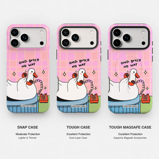 Omg B*tch No Way Goose Phone Case