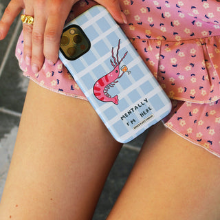Mentally I'm Here' Shrimp Martini Phone Case