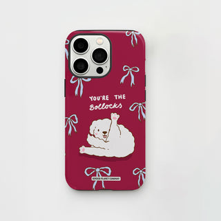 You're The Bollocks Phone Case