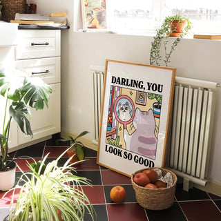 'Darling, you look so good' Cat Print