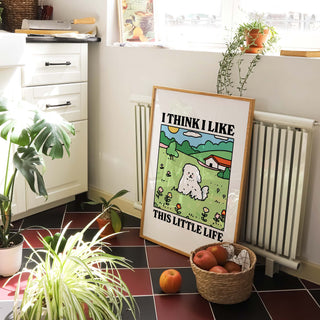 I think I like this little life Dog Print