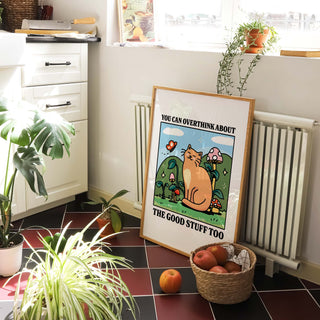 Overthink about the the Good Things Cat Print