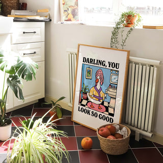 Darling you Look so Good Goose Blue Print