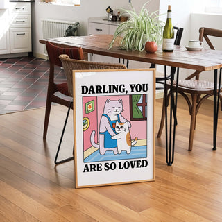 'Darling you are so loved' Cat Print