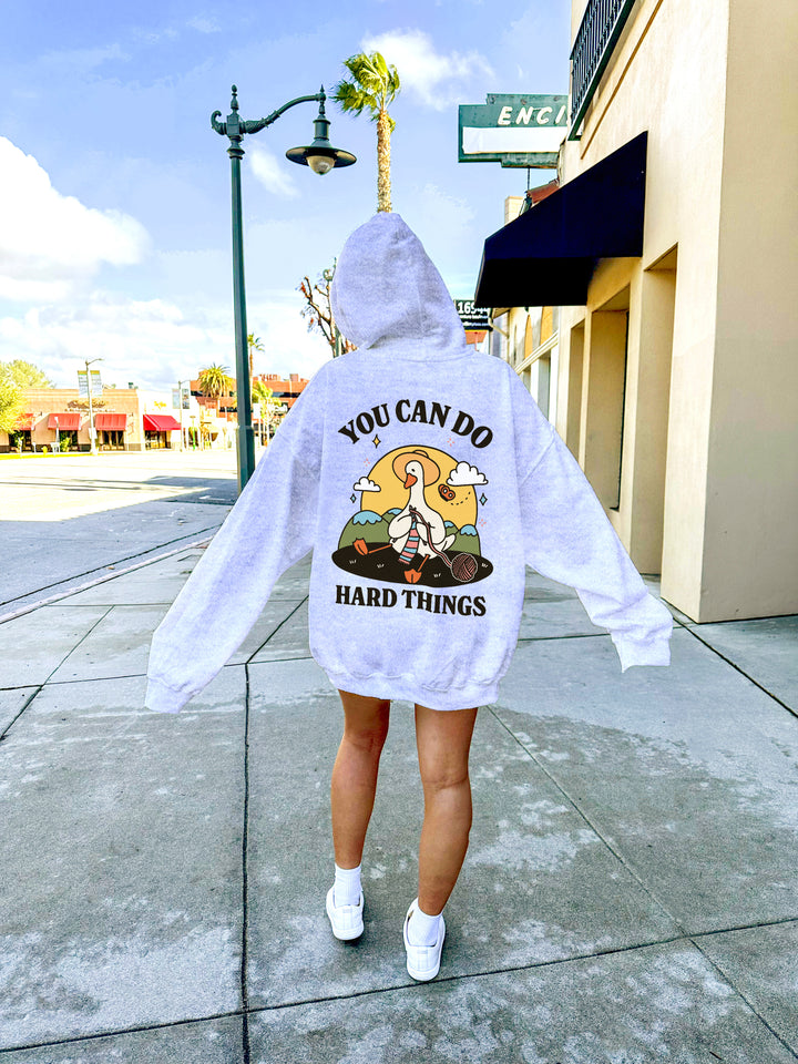'You can do hard things' Goose Hoodie