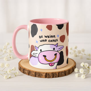 Be Weird, Who Cares Cow Mug