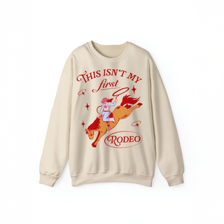 'This Isn’t My First Rodeo' Sweatshirt