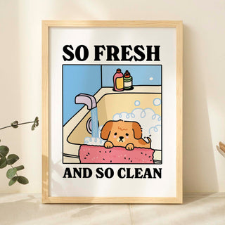 So Fresh So Clean Dog Print