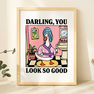 Darling you Look so Good Goose Pink Print