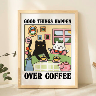 'Good Things Over Coffee' Cat Print