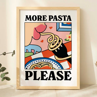 'More Pasta Please' Print