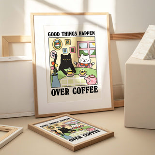 'Good Things Over Coffee' Cat Print