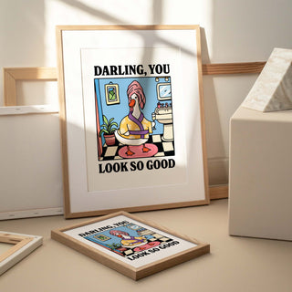 Darling you Look so Good Goose Blue Print