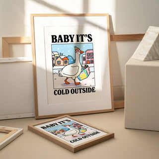Baby It's Cold Outside Goose Print